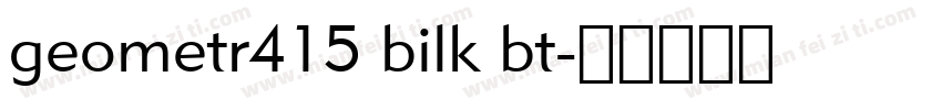 geometr415 bilk bt字体转换
